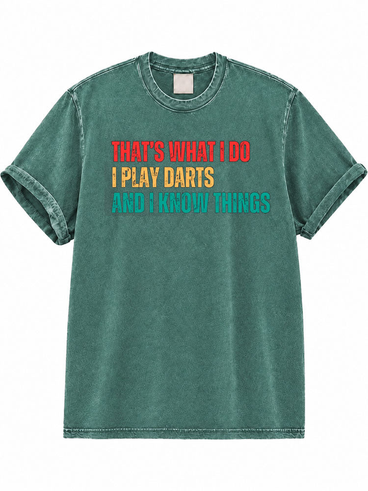 I Only Talk About Darts and Maybe Beer Washed T-Shirt