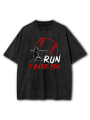 Run I Dare You Washed T-Shirt