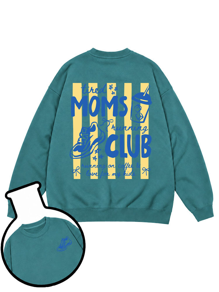 Tired Moms Running Club Sweatshirt