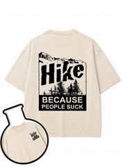 Hike BECAUSE PEOPLE SUCK Washed T-Shirt