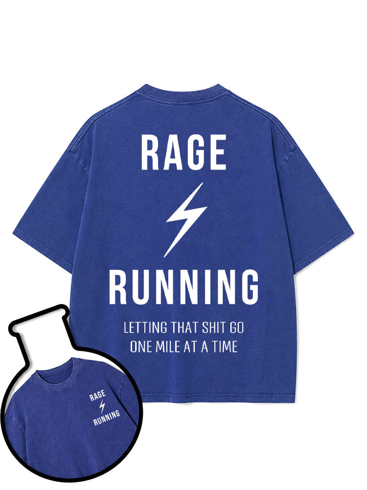 RAGE RUNNING LETTING THAT SHIT GO ONE MILE AT A TIME Washed T-Shirt