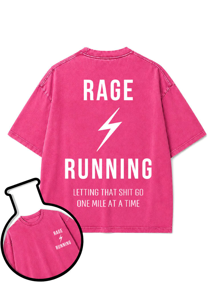 RAGE RUNNING LETTING THAT SHIT GO ONE MILE AT A TIME Washed T-Shirt