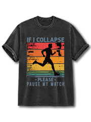 If Collapse Pause Watch Washed T-Shirt