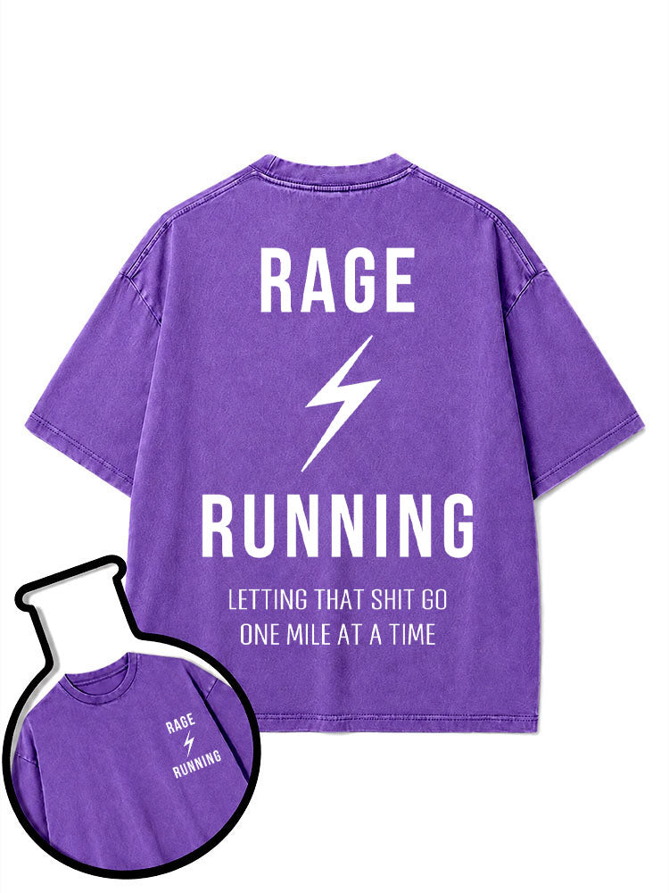 RAGE RUNNING LETTING THAT SHIT GO ONE MILE AT A TIME Washed T-Shirt