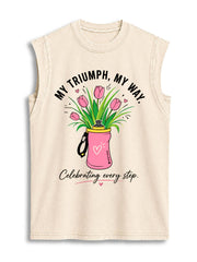 My Triumph My Way Vintage Washed Cotton Tank Top