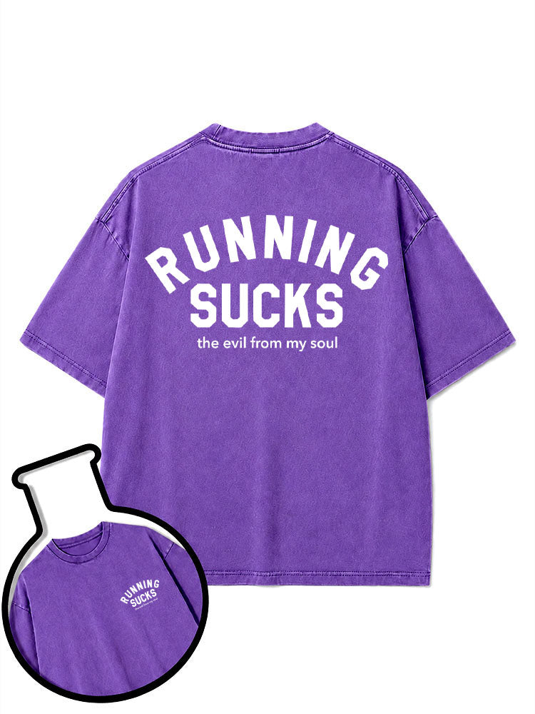 Running Sucks the Evil from My Soul Washed T-Shirt