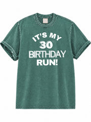It's My 30th Birthday Run Washed T-Shirt