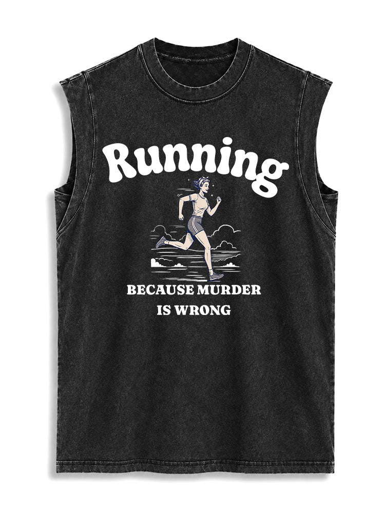 Running Because Murder Is Wrong Vintage Washed Cotton Tank Top
