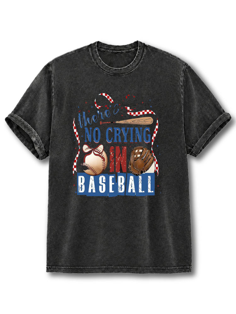 No Crying In Baseball Washed T-Shirt