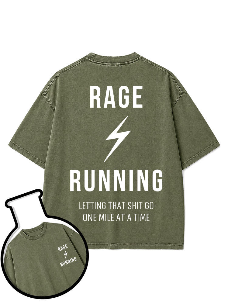 RAGE RUNNING LETTING THAT SHIT GO ONE MILE AT A TIME Washed T-Shirt