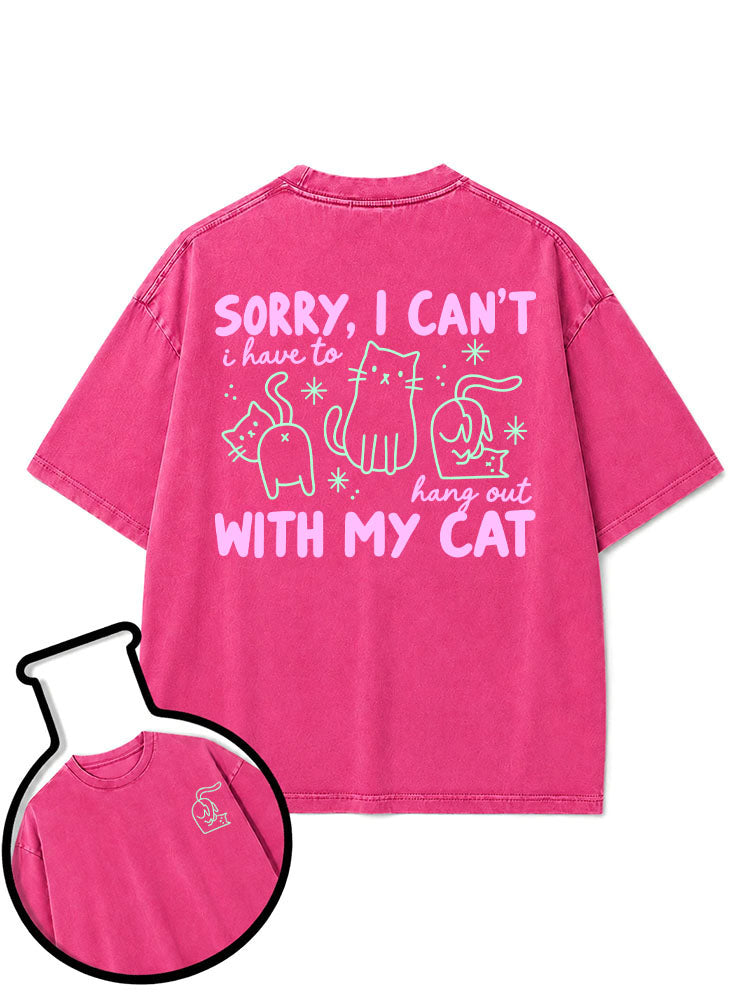 i have to hang out WITH MY CAT Washed T-Shirt