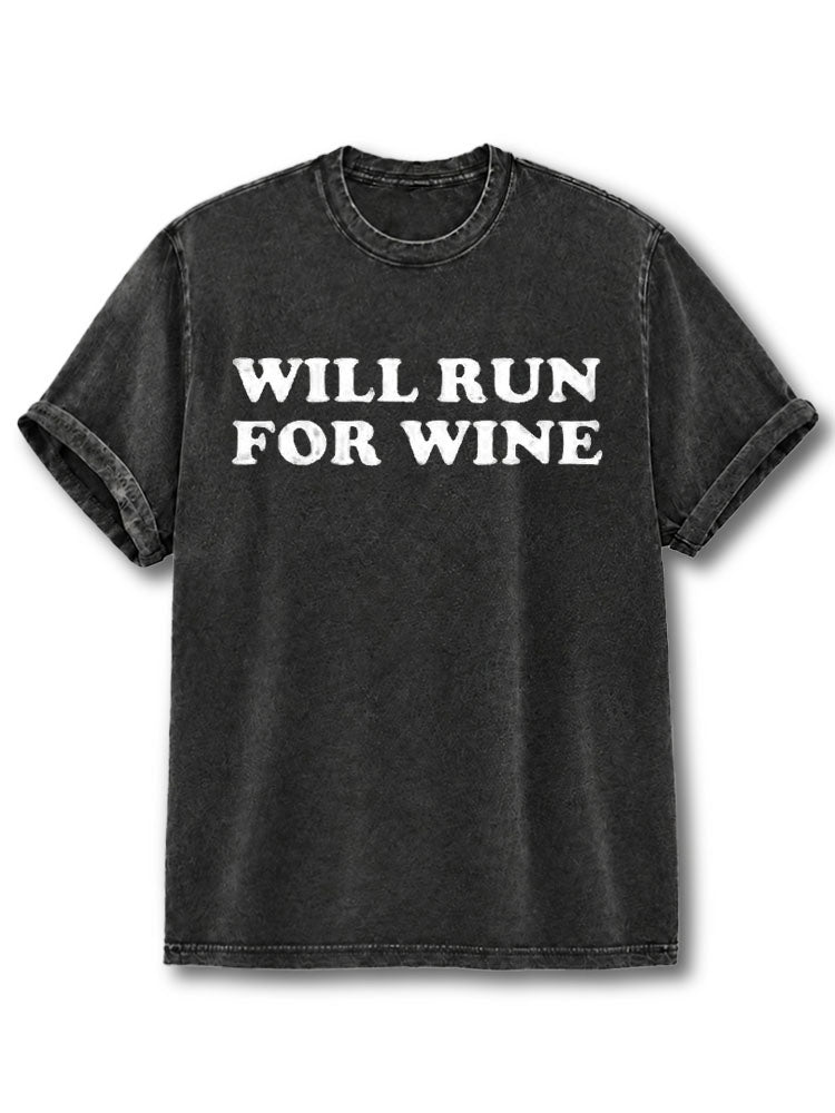 Will Run for Wine Washed T-Shirt