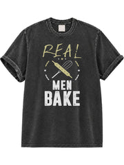 Real Men Bake Washed T-Shirt