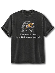 Drink Beer and Run 10km Washed T-Shirt