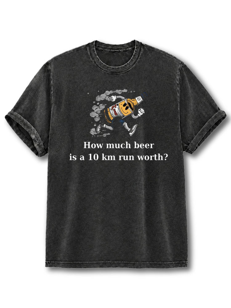 Drink Beer and Run 10km Washed T-Shirt