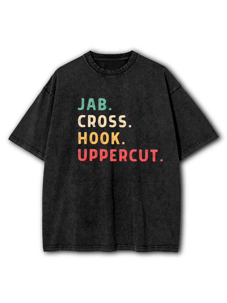 Jab Cross Hook Uppercut Washed T-Shirt