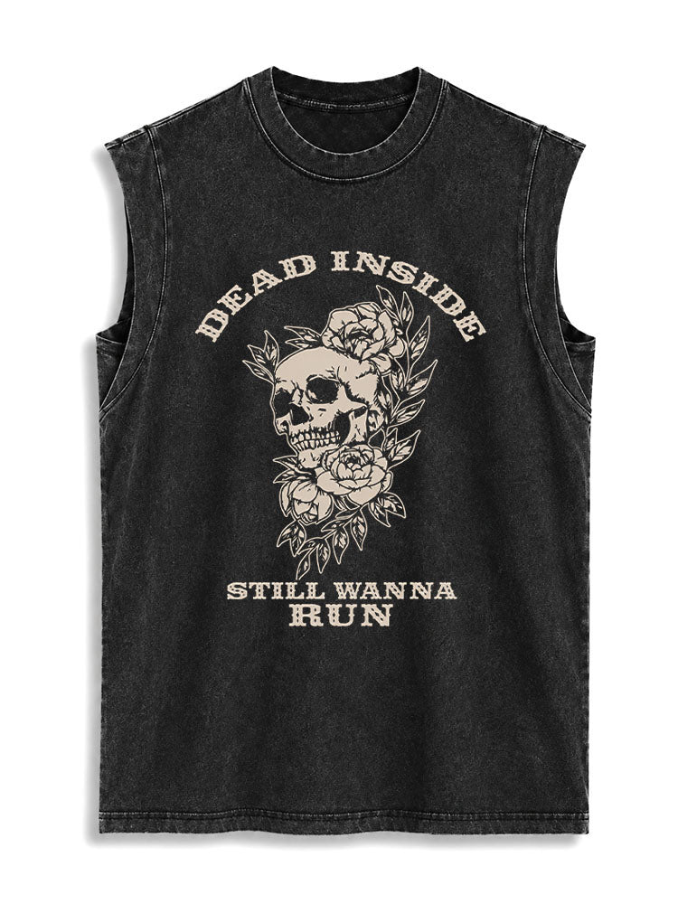 DEAD INSIDE STILL WANNA RUN Vintage Washed Cotton Tank Top