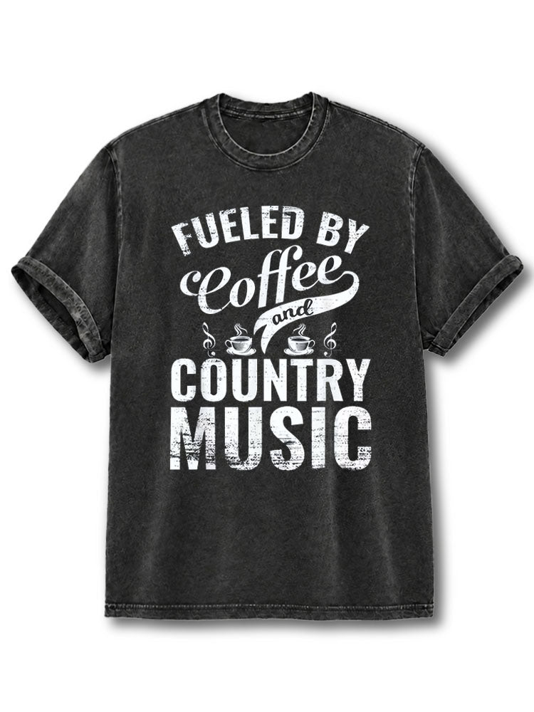 Fueled By Coffee and Country Music Washed T-Shirt