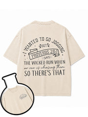 I WANTED TO GO JOGGING BUT Washed T-Shirt
