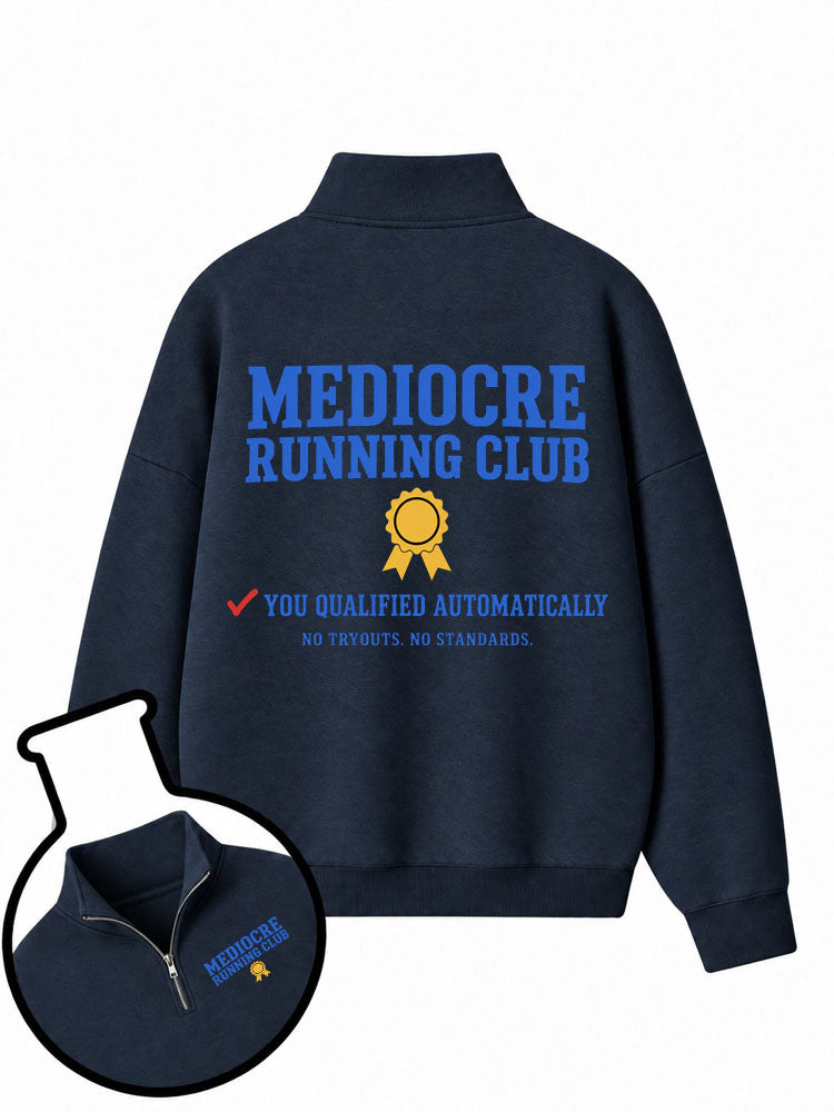 Mediocre Running Club Half-Zip Fleece Pullover