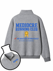 Mediocre Running Club Half-Zip Fleece Pullover