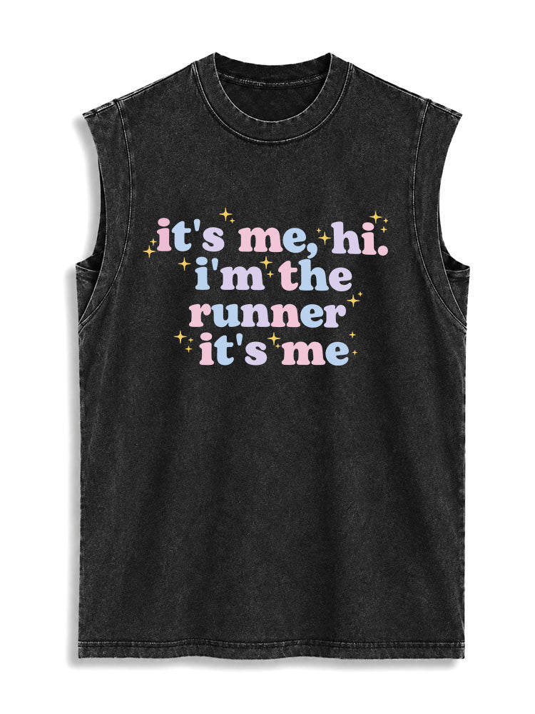 It's Me Hi I'm The Runner Vintage Washed Cotton Tank Top