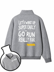Go Run Really Far Psychopaths Half-Zip Fleece Pullover