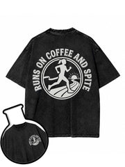 RUNS ON COFFEE AND SPITE Washed T-Shirt