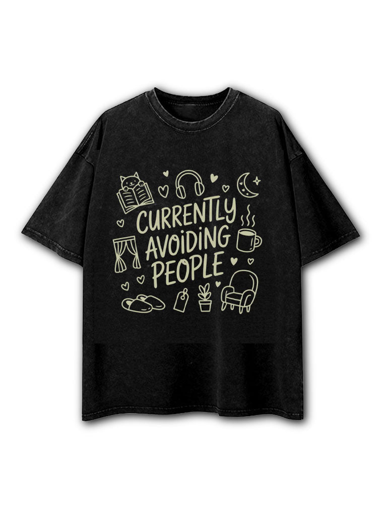 CURRENTLY AVOIDING PEOPLE Washed T-Shirt