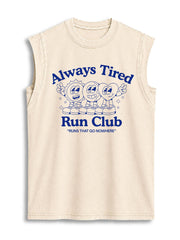 Always Tired Run Club Vintage Washed Cotton Tank Top