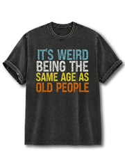 It's Weird Washed T-Shirt