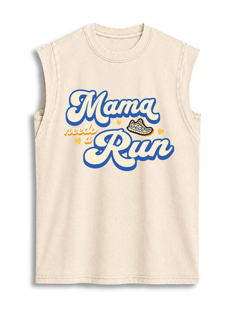 Mama needs a Run Vintage Washed Cotton Tank Top
