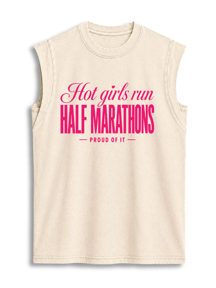 Hot girls run HALF MARATHONS  PROUD OF IT Vintage Washed Cotton Tank Top