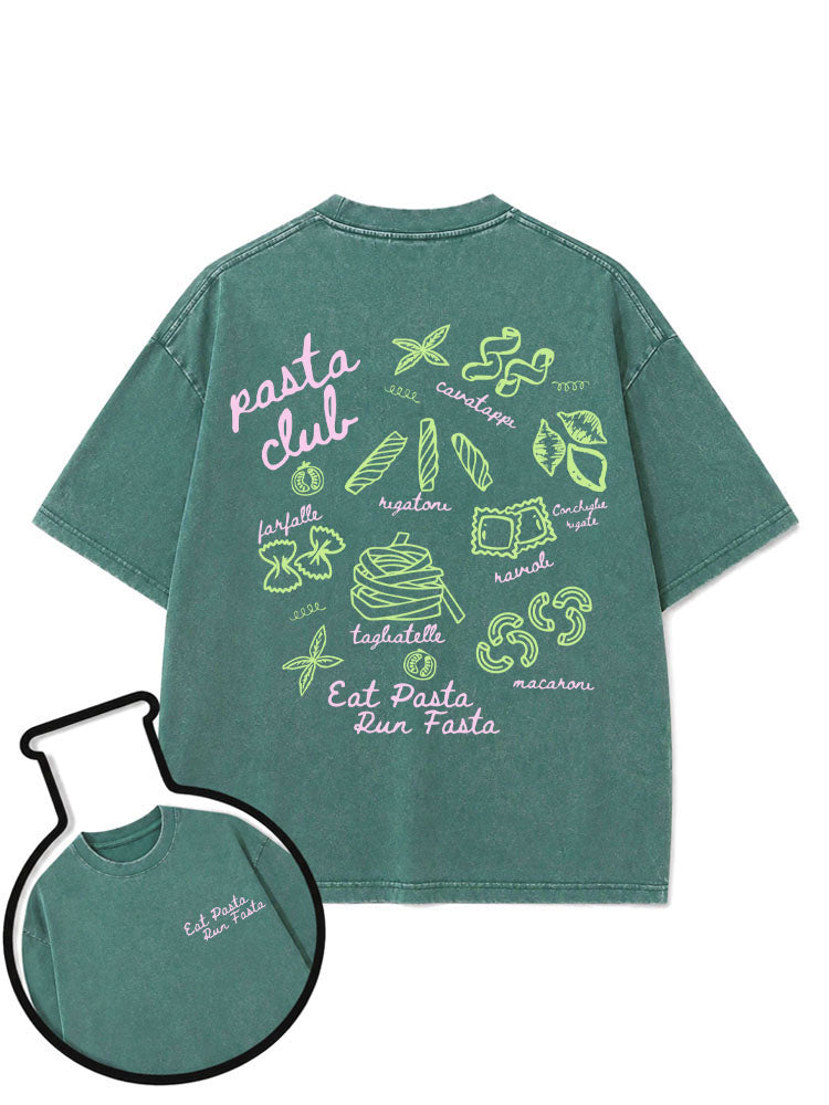 pasta club Eat Pasta Run Fasta Washed T-Shirt