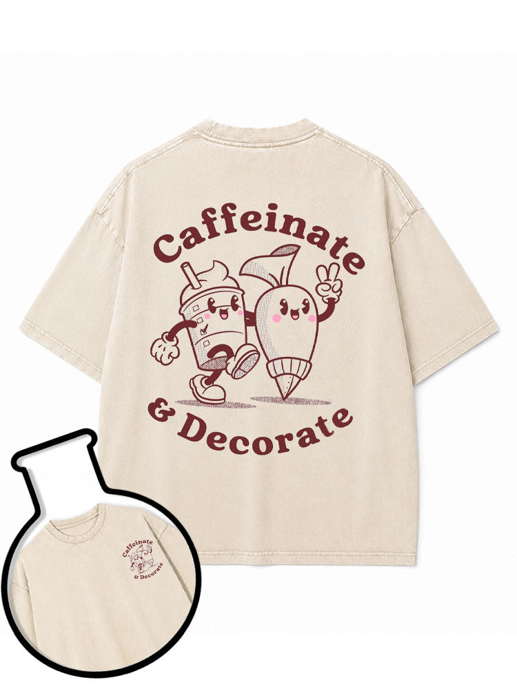 Caffeinate & Decorate Washed T-Shirt