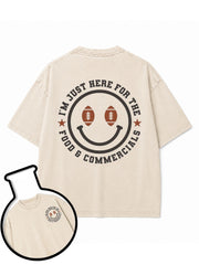 I'M JUST HERE FOR THE FOOD & COMMERCIALS Washed T-Shirt