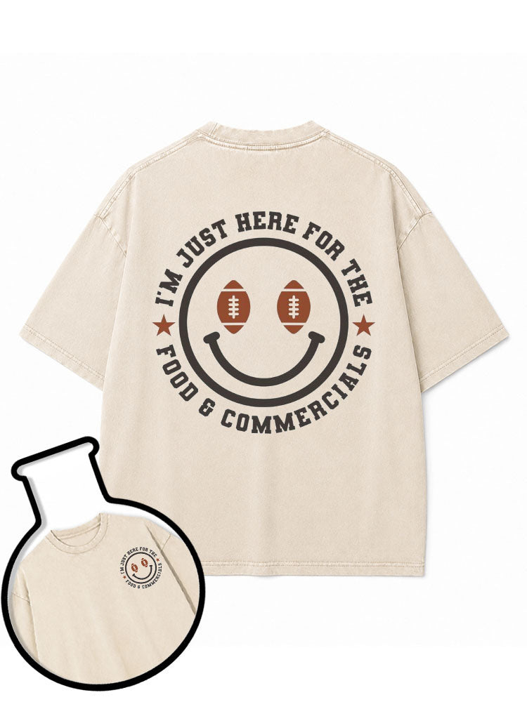 I'M JUST HERE FOR THE FOOD & COMMERCIALS Washed T-Shirt