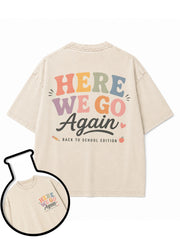 HERE WE GO Again Washed T-Shirt
