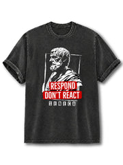 Respond Don't React Washed T-Shirt