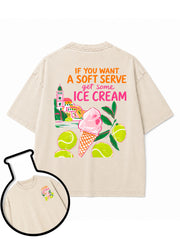 IF YOU WANT A SOFT SERVE get some ICE CREAM Washed T-Shirt