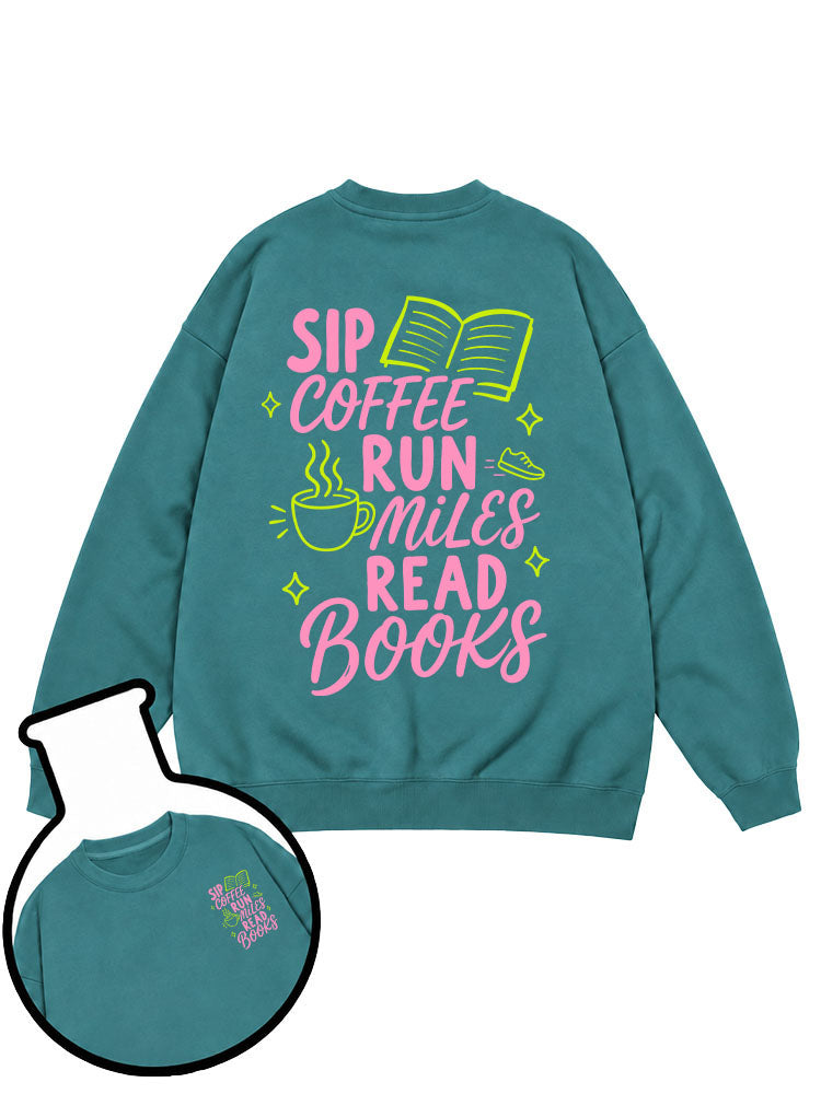 SIP COFFEERUN MILESREAD BOOKS Sweatshirt