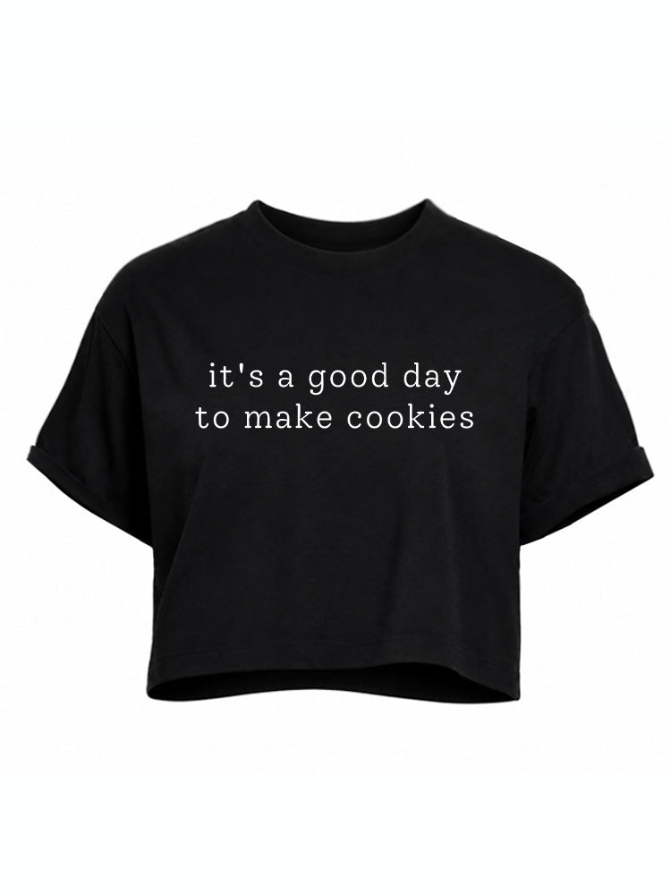 It's a Good Day To Make Cookie Club Crop Tops