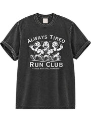 Always Tired Run Club Washed T-Shirt