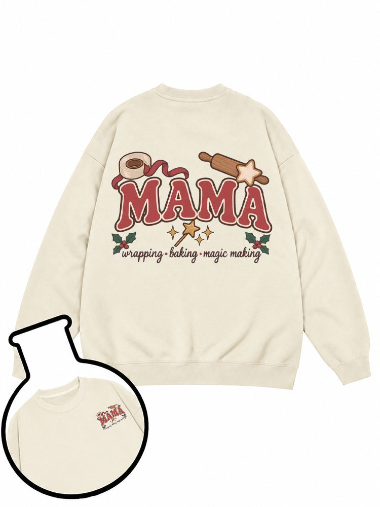 MAMA wrapping baking magic making Sweatshirt