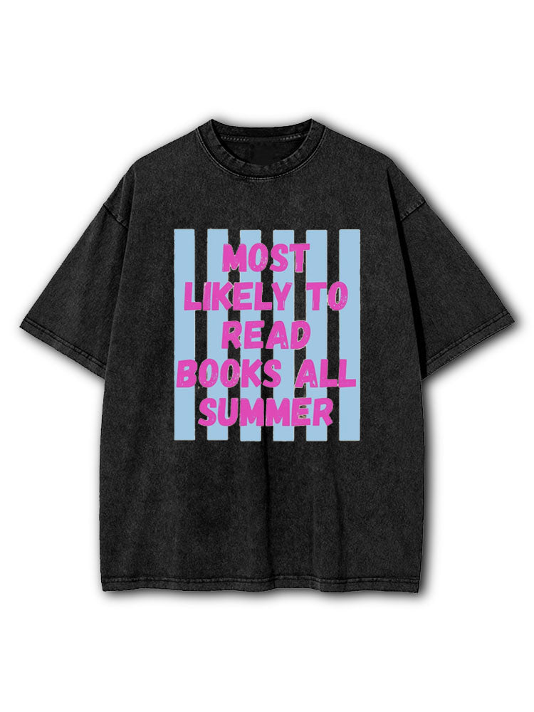 Most Likely To End of Year Summer Break Washed T-Shirt