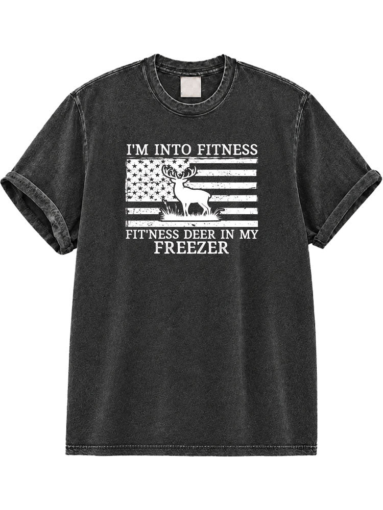 I'm Into Fitness Fit'ness Deer in My Freezer Washed T-Shirt