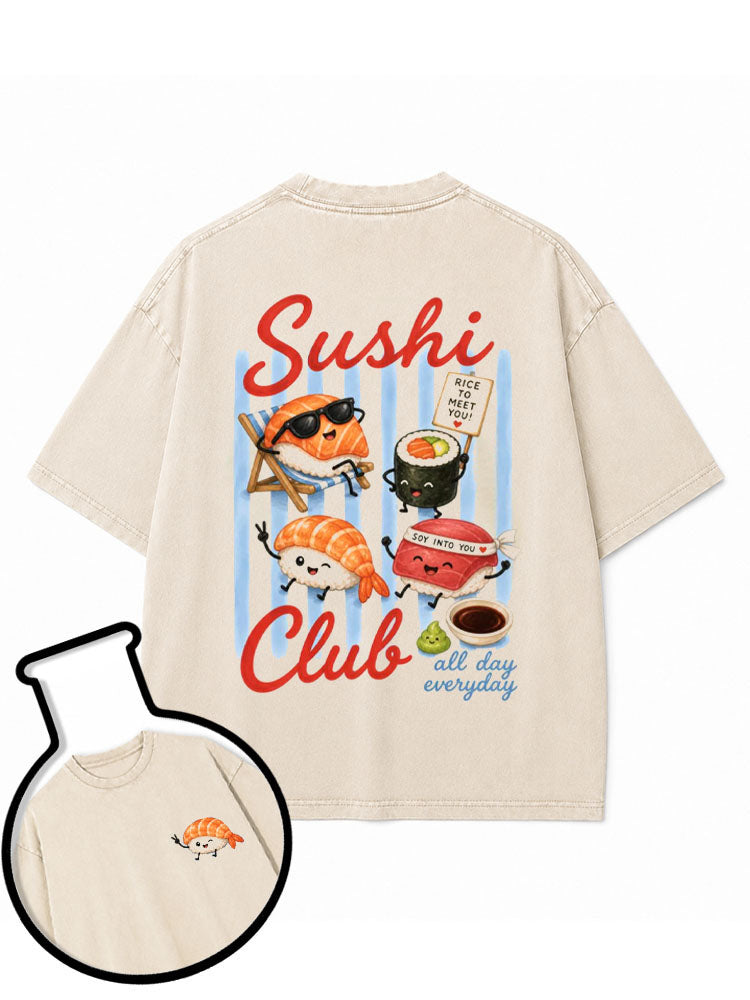 Sushi Club All Day Everyday Washed T-Shirt