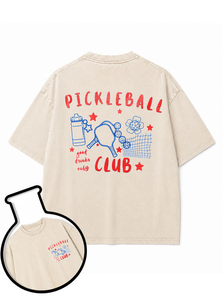 PICKLEBALL CLUB  good dinks only Washed T-Shirt