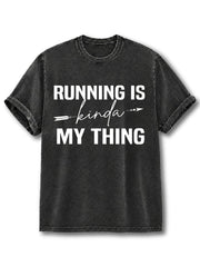 Running Is Kinda My Thing Washed T-Shirt