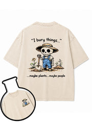 I Bury Things Maybe Plants Maybe People Washed T-Shirt